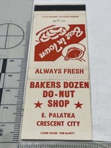 Matchbook Cover Bakers Dozen Do-Nut Shop E Palatka Crescent City FL gmg Unstruck - £9.87 GBP