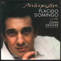 Placido Domingo and John Denver - Perhaps Love (1981) &amp; Annie&#39;s Song - £7.90 GBP