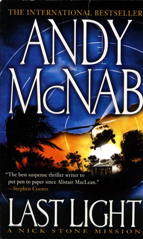 Last Light (A Nick Stone Mission) by Andy McNab / 2003 Thriller - $1.13