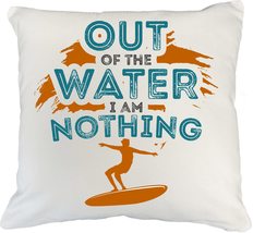 Make Your Mark Design Out of The Water I Am Nothing. Sports White Pillow... - £20.28 GBP+