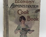 The Economy Administration Cook Book First Edition 1913  - £39.30 GBP