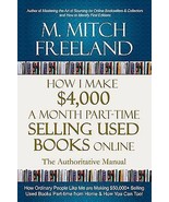 HOW I MAKE $4,000 A MONTH PART-TIME SELLING USED BOOKS ONLINE  M. Mitch ... - $16.78