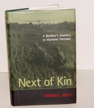 Signed- Next of Kin: a Brother&#39;s Journey to Wartime Vietnam by Thomas L. Reilly  - £47.96 GBP