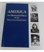 AMERICA: AN ILLUSTRATED DIARY OF ITS MOST EXCITING YEARS 1972 Volume One - $7.74 CAD