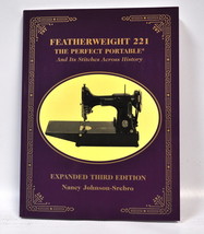 Featherweight 221 The Perfect Portable And Its Stitches Across History - $23.95