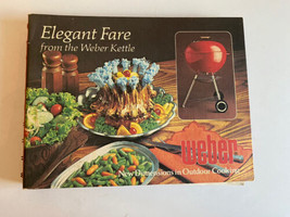 Vintage 1977 Elegant Fare from  Weber Kettle Charcoal Grill Cookbook 3rd print - £12.76 GBP