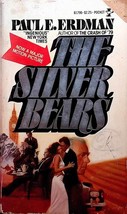 The Silver Bears by Paul E. Erdman / 1977 Financial Thriller Paperback - £0.88 GBP