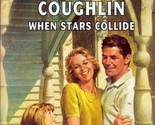 When Stars Collide (Silhouette Special Edition #867) by Patricia Coughli... - $1.13