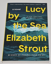 Lucy by the Sea: A Novel - Paperback By Elizabeth Strout, - £7.87 GBP
