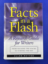 Facts in a Flash : A Research Guide for Writers by Ellen Metter 1999 - $14.82