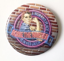 A Woman&#39;s Place Is Her Union Rosie The Riveter 2.25&quot; Button Pin 2002 Brick Wall - £5.08 GBP