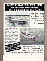 1950 Print Ad L. &amp; J. Amphibious Floating Boat Trailers Carl Livermon Ro... - $9.25
