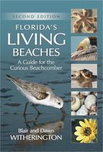 Florida&#39;s Living Beaches: A Guide for the Curious Beachcomber [Paperback... - $14.99