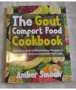The Gout Comfort Food Cookbook: Delicious Anti-Inflammatory Reci - $14.00