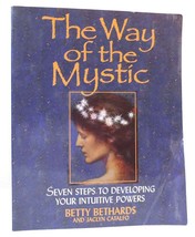 Betty Bethards &amp;  Jaclyn Catalfo THE WAY OF THE MYSTIC Seven Steps to Developing - £56.60 GBP