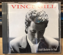 Exc Cd~Vince Gill~I Still Believe In You (Cd, 1992) - £5.48 GBP