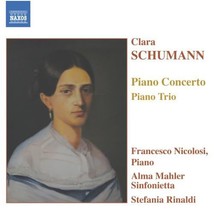 Clara Schumann: Piano Concerto, Piano Trio  - £13.46 GBP