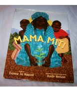 Mama Miti HB w/dust jacket-Donna Jo Napoli-2010-Illustrated by Kadir Nelson - £7.85 GBP