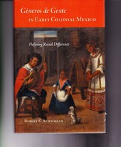 Géneros de Gente in Early Colonial Mexico / Robert C. Schwaller / Hardcover 2016 - £23.05 GBP