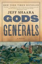 Gods and Generals: A Novel of the Civil War (Civil War Trilogy) [Paperback] Shaa - £8.65 GBP