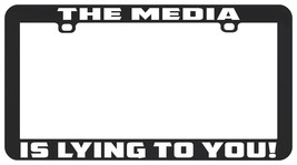 The Media Is Lying To You Anti Liberal Fake News License Plate Frame Holder - £5.31 GBP