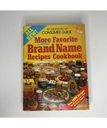 1984 Consumer Guide More Favorite Brand Name Recipes Cookbook Vintage - $17.54