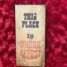 Vintage Sign “This Place Is Under Arrest” 1973 Wallace Berrie &amp; Co. Inc. - $73.87