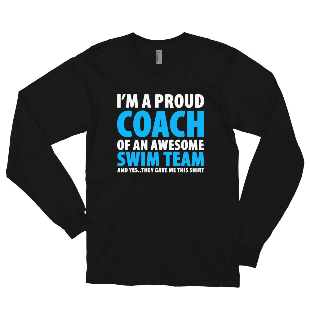I'm A Proud Coach Of An Awesome Swim Team Long sleeve t-shirt