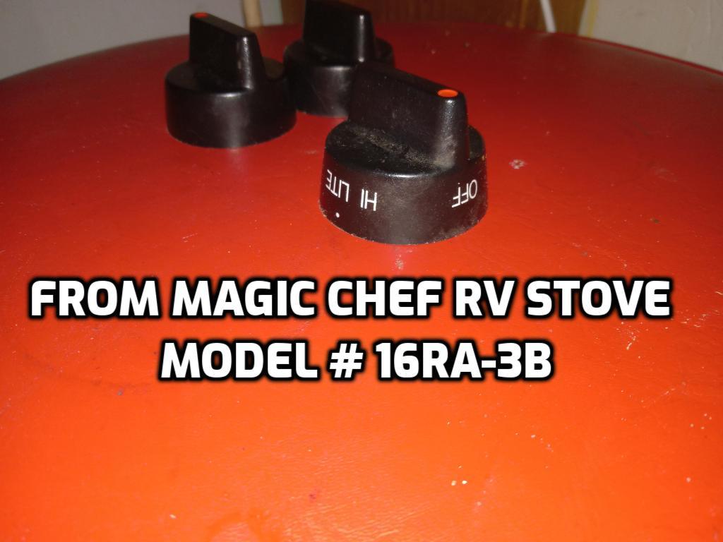 Magic Chef Range/Stove/Oven Model 16RA3B, Knobs 3 Included Cooking