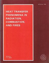 Heat Transfer Phenomena in Radiation Combustion and Fires: Presented at ... - $97.92