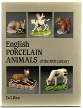 English Porcelain Animals 19th Century Dennis Rice HC Antiques Collectors&#39; Book - £19.98 GBP