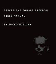Discipline Equals Freedom: Field Manual Willink, Jocko - $10.88 CAD