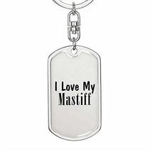 Love My Mastiff - Luxury Dog Tag Keychain - £23.55 GBP