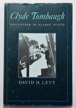 Clyde Tombaugh: Discoverer of Planet Pluto by David H. Levy - Signed - £78.88 GBP