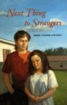 Next Thing to Strangers Sinykin, Sheri Cooper - $15.44