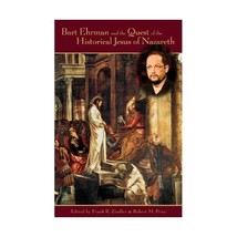 Bart Ehrman and the Quest of the Historical Jesus of Nazareth: An Evaluation of  - £45.80 GBP