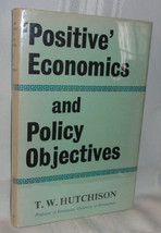 Hutchison Positive Economics &amp; Policy Objectives 1964 Hardcover First Edition Dj - £17.56 GBP