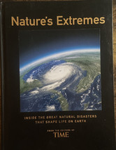 Nature&#39;s Extremes : Inside the Great Natural Disasters That Shape Life on Earth - £3.52 GBP