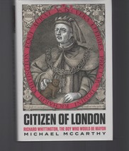 Citizen of London : Richard Whittington / Michael McCarthy / Hardcover 2022 - £22.36 GBP