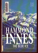 The Blue Ice by Hammond Innes (Hardback) Large Print Edition - $10.00