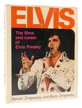 Steven Zmijewsky Elvis: The Films And Careers Of Elvis Presley 1st Edition Thus - £139.31 GBP