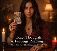 Exact Thoughts &amp; Feelings Reading | What Are They Thinking About You? - $15.99