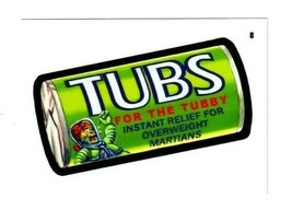 2020 Mars Attacks Wacky Packages Series 3 &quot;TUBS&quot; #8 Sticker Card. - $2.99