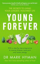 Young Forever The Secrets to Living Your Longest, Healthiest Life Paperback - £24.77 GBP