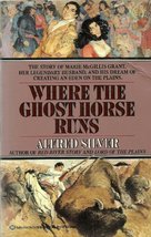 Where the Ghost Horse Runs (Red River Trilogy) Silver, Alfred - $6.81