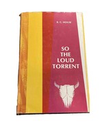 So the Loud Torrent R.C. House 1st Edition Signed To Jim Burke NASA Scie... - $128.63 CAD