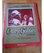 The Fred Waring Olden Goldies Songbook Arranged by Hawley Ades (1978, Sh... - $148.38