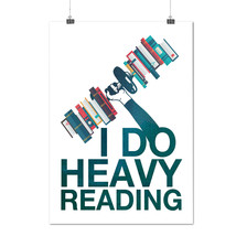 I Do Heavy Reading Weight Lift Matte/Glossy Poster A0 A1 A2 A3 A4 | Wellcoda - £6.25 GBP+