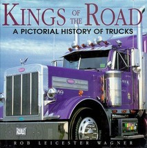 Kings of the Road: A Pictorial History of Trucks - £21.41 GBP