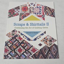 Scraps &amp; Shirttails II Continuing the Art of Quilting Green by Bonnie K. Hunter  - £12.77 GBP